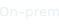 On-prem.png